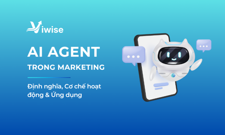 Khái niệm, cách hoạt động và ứng dụng của AI Agent trong Marketing