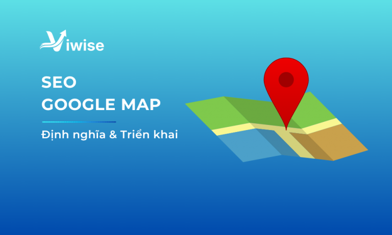Định nghĩa SEO Google Map và cách triển khai