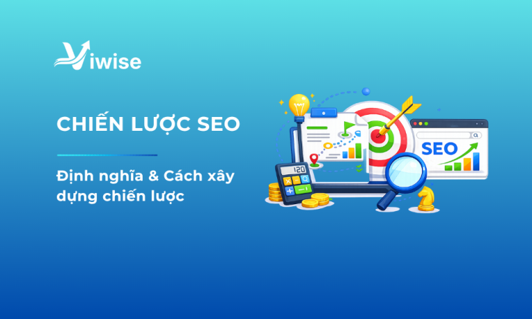 Khái niệm và cách triển khai chiến lược SEO