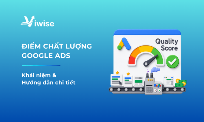 Khái niệm và hướng dẫn chi tiết tối ưu điểm quảng cáo google ads
