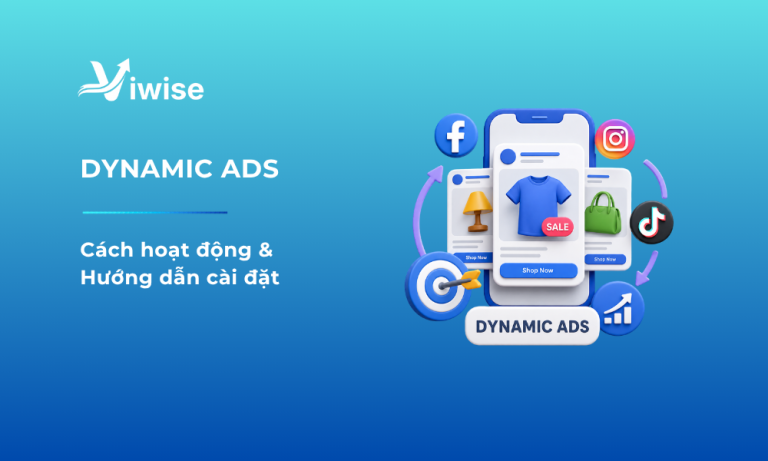 Cách hoạt động và hướng dẫn cài đặt dynamic ads