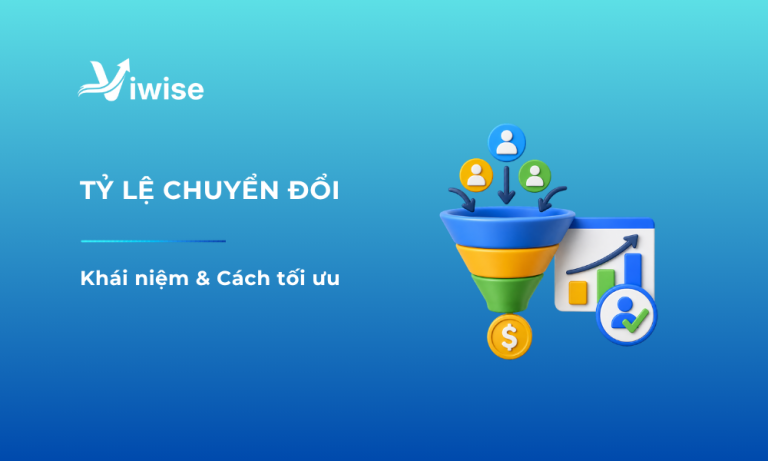 Khái niệm & 10 cách tối ưu hóa tỷ lệ chuyển đổi